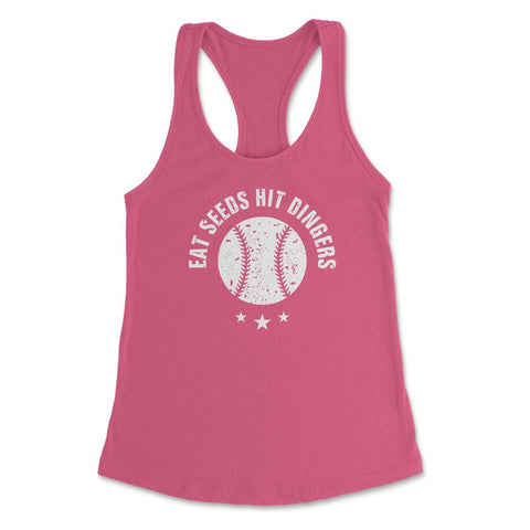 Baseball Humor Eat Seeds Hit Dingers Distressed Funny print Women's - Hot Pink