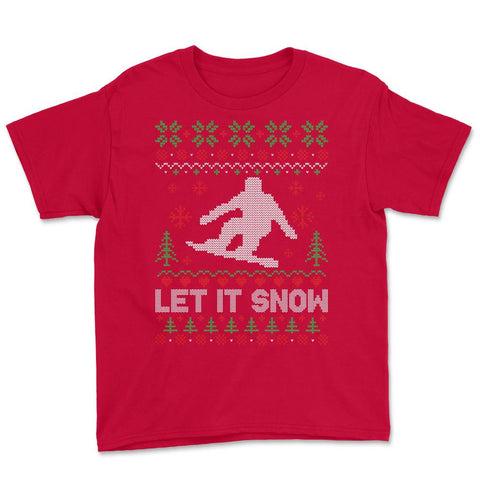Let It Snow Snowboarding Ugly Christmas graphic Style design Youth Tee - Red