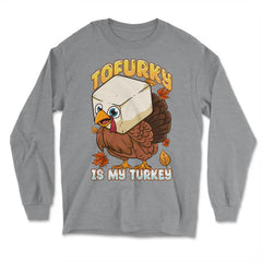 Tofurky Is My Turkey Vegetarian Thanksgiving Product print - Long Sleeve T-Shirt - Grey Heather