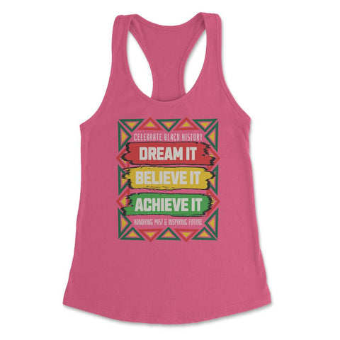 Celebrate Black History Motivational Afro-American Pride product - Hot Pink