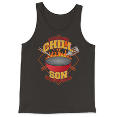 Everybody Chill Son is On The Grill Quote Son Grill design - Tank Top - Black