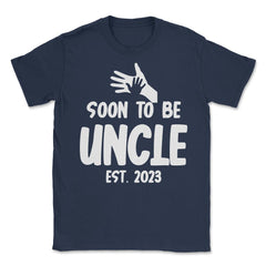 Funny Soon To Be Uncle 2023 Pregnancy Announcement print Unisex - Navy