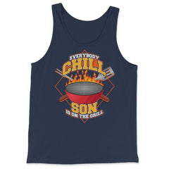 Everybody Chill Son is On The Grill Quote Son Grill graphic - Tank Top - Navy
