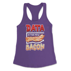 Data Is the New Bacon Funny Data Scientists & Data Analysis design - Purple