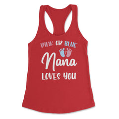 Funny Pink Or Blue Nana Loves You Gender Reveal New Grandma graphic - Red
