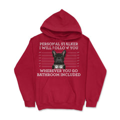 Funny French Bulldog Personal Stalker Frenchie Dog Lover graphic - Red