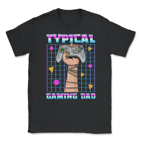 Typical Gaming Dad Funny Father’s Day For Gamers Dads Quote graphic