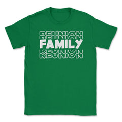 Funny Family Reunion Matching Get-Together Gathering Party product - Green
