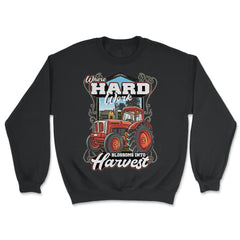 Farming Tractor Where Hard Work Blossoms into Harvest print - Unisex Sweatshirt - Black