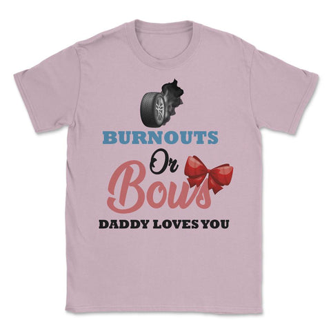 Funny Burnouts Or Bows Baby Boy Or Baby Girl Gender Reveal design - Light Pink