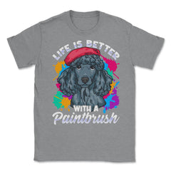 Life is Better with a Paintbrush Poodle Artist Color Splash product - Grey Heather