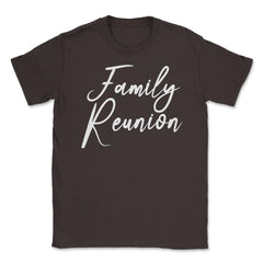 Family Reunion Matching Get-Together Gathering Party product Unisex - Brown