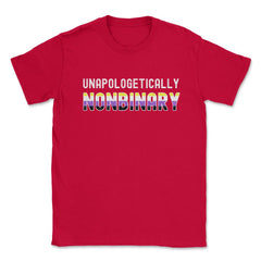 Unapologetically Nonbinary Pride Non-Binary Flag graphic Unisex - Red