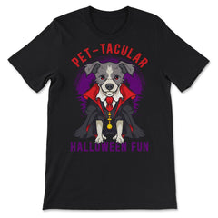 Pet-tacular Dog Halloween Design Graphic For Dog Lovers product - Premium Unisex T-Shirt - Black