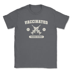 Vaccinated Thanks Science Pro Vaccine Funny Design design Unisex