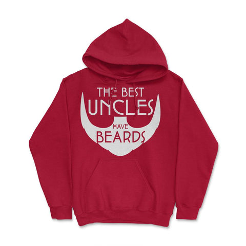 Funny The Best Uncles Have Beards Bearded Uncle Humor graphic Hoodie - Red