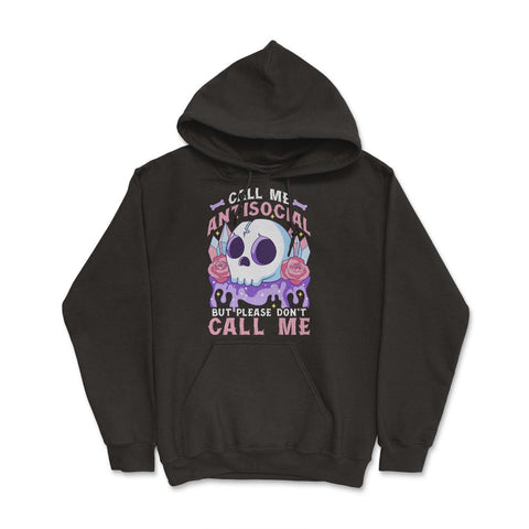 Pastel Goth Call Me Antisocial But Please Don’t Call Me design Hoodie - Black