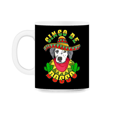 Cinco de Doggo Funny Dalmatian Dog for Cinco de Mayo design 11oz Mug