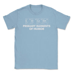 Funny Periodic Table Sarcasm Elements Of Humor Sarcastic product - Light Blue