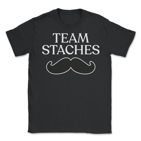 Funny Gender Reveal Announcement Team Staches Baby Boy print Unisex - Black