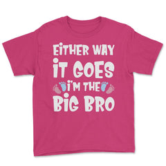 Funny Either Way It Goes I'm The Big Bro Gender Reveal print Youth Tee - Heliconia