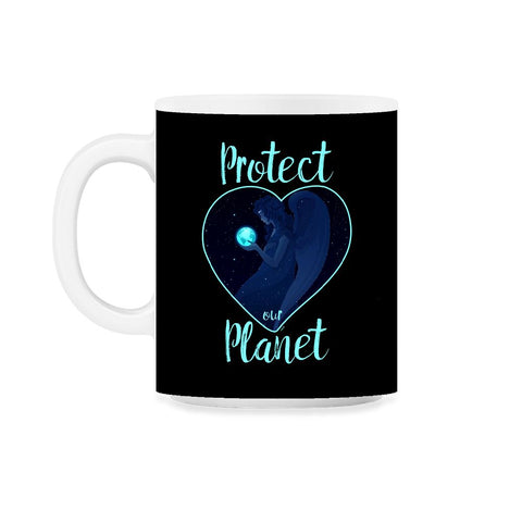 Protect our Planet T-Shirt Gift for Earth Day  11oz Mug