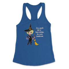 In A World Full Of Basic Witches Be A Sexy Sanders Women's Racerback