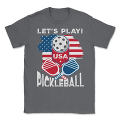 Pickleball Let’s Play USA Flag Patriotic Pickleball print Unisex - Smoke Grey