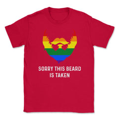 Sorry This Beard is Taken Gay Rainbow Flag Funny Gay Pride graphic - Red