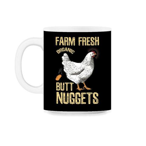 Farm Fresh Organic Butt Nuggets Chicken Nug graphic 11oz Mug