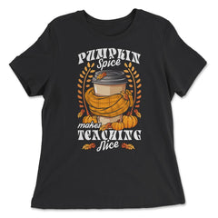Pumpkin Spice Makes Teaching Nice Fall Leaves Teacher print - Women's Relaxed Tee - Black