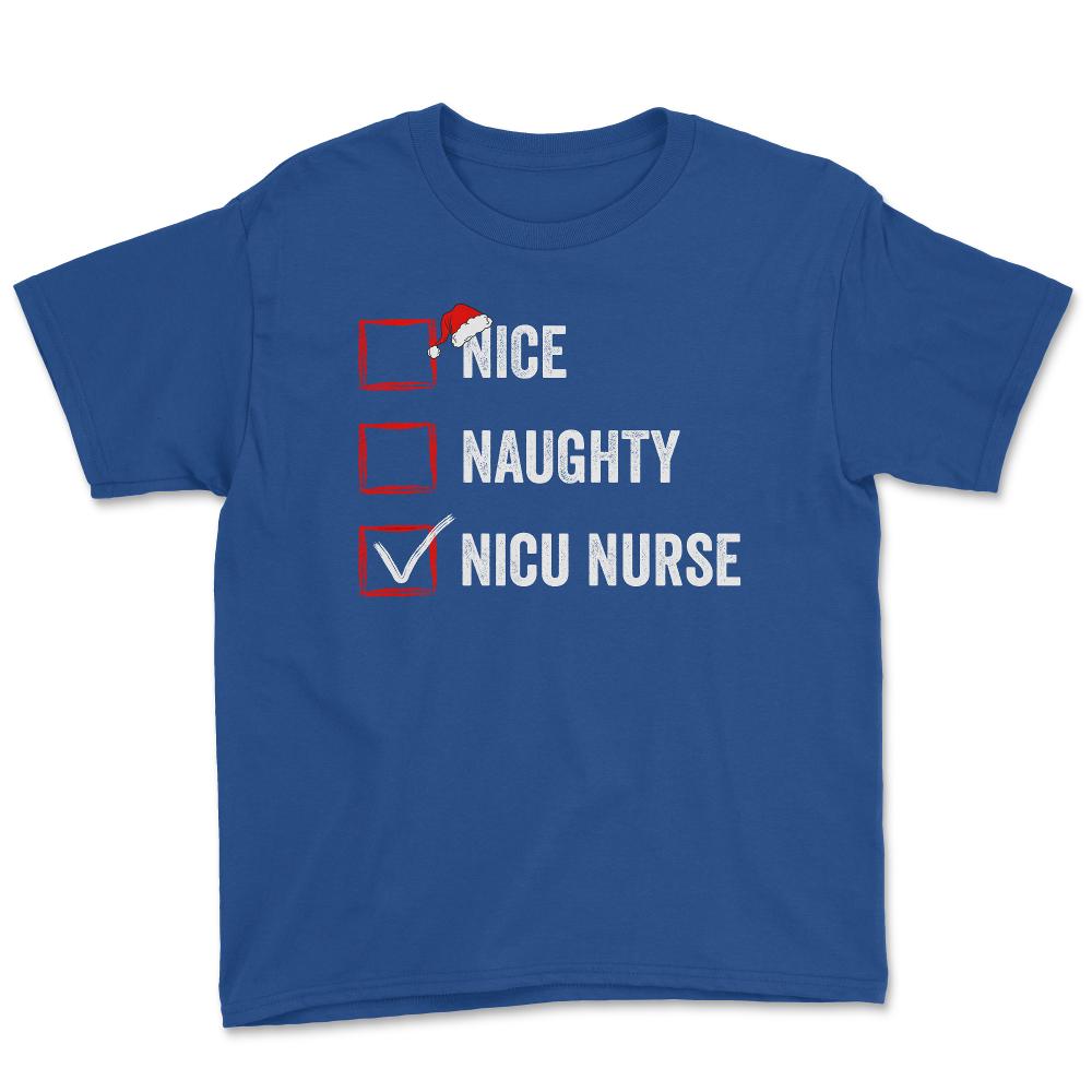 Nice Naughty NICU Nurse Funny Christmas List for Santa Claus design - Royal Blue
