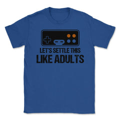 Funny Gamer Let's Settle This Like Adults Gaming Controller design - Royal Blue