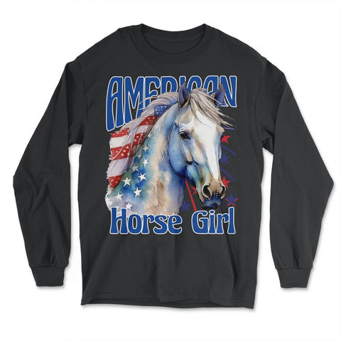 American Horse Girl Proud Patriotic Horse Girl product - Long Sleeve T-Shirt - Black