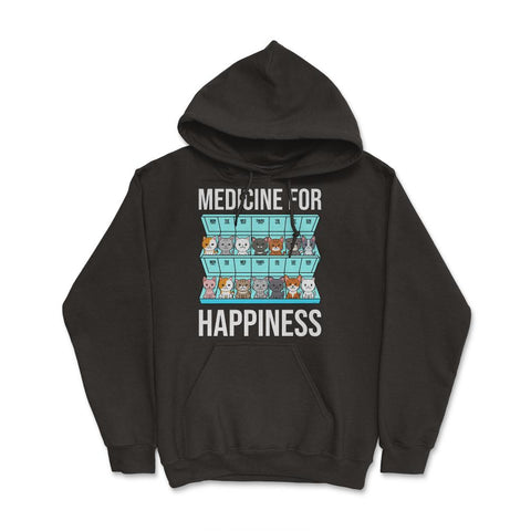Funny Cat Lover Pet Owner Medicine For Happiness Humor graphic Hoodie - Black