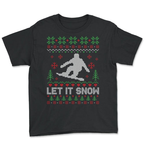 Let It Snow Snowboarding Ugly Christmas graphic Style design Youth Tee - Black