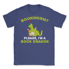 Funny Bookworm Please I'm A Book Dragon Reading Lover product Unisex - Purple