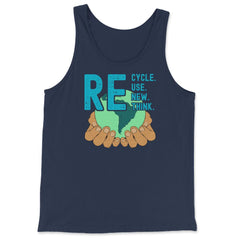 Recycle Reuse Renew Rethink Earth Day Environmental print - Tank Top - Navy
