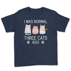 Funny I Was Normal Three Cats Ago Pet Owner Humor Cat Lover graphic - Navy