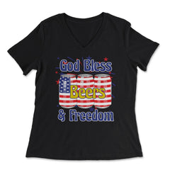 God Bless Beer & Freedom Funny 4th of July Patriotic graphic - Women's V-Neck Tee - Black