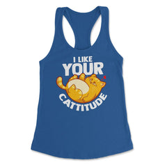 I Like your Cattitude Funny Cat Lover Positive Attitude Pun design - Royal