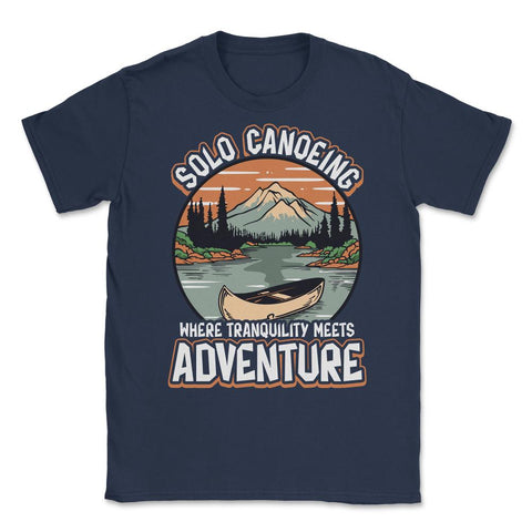 Solo Canoeing Where Tranquility Meets Adventure Canoeing print Unisex - Navy