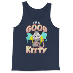 I’m a Good Kitty Funny Possum Lover Trash Animal Possum Pun print - Tank Top - Navy