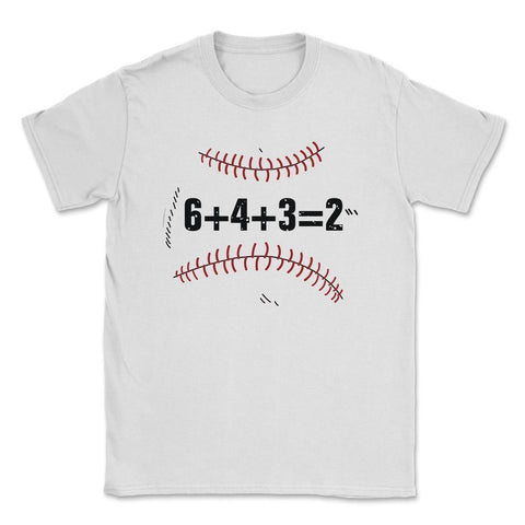 Funny Baseball Double Play 6+4+3=2 Sporty Player Coach print Unisex - White