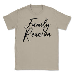 Family Reunion Matching Get-Together Gathering Party print Unisex - Cream