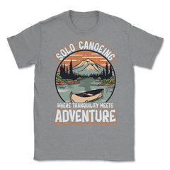 Solo Canoeing Where Tranquility Meets Adventure Canoeing print Unisex - Grey Heather