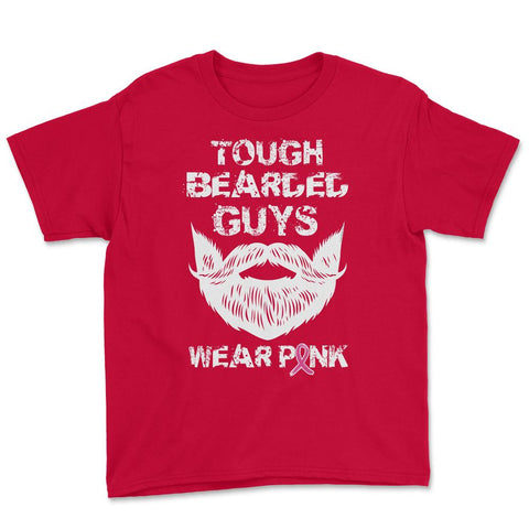 Tough Bearded Guys Wear Pink Breast Cancer Awareness design Youth Tee - Red
