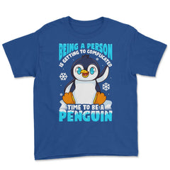 Time to Be a Penguin Happy Penguin with Snowflakes Kawaii print Youth - Royal Blue