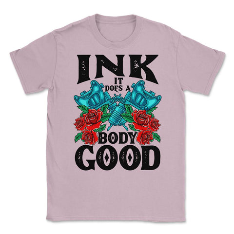 Ink It Does a Body Good Vintage Old Style Tattoo design print Unisex - Light Pink