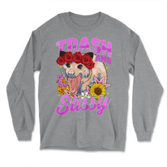 Trash & Sassy Funny Possum Lover Trash Animal Possum Pun product - Long Sleeve T-Shirt - Grey Heather
